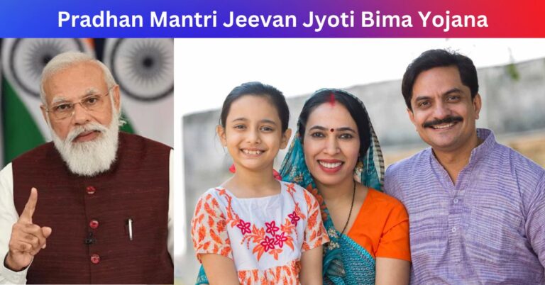 Pradhan Mantri Jeevan Jyoti Bima Yojana