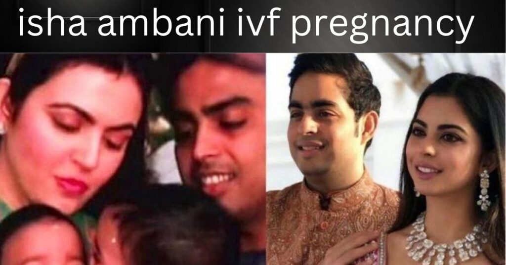 isha ambani ivf pregnancy