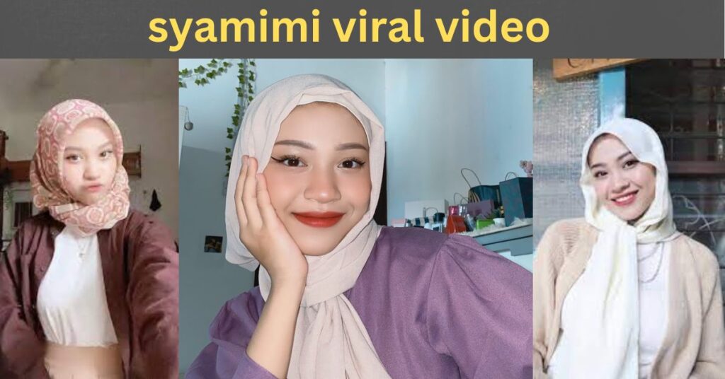 syamimi viral video