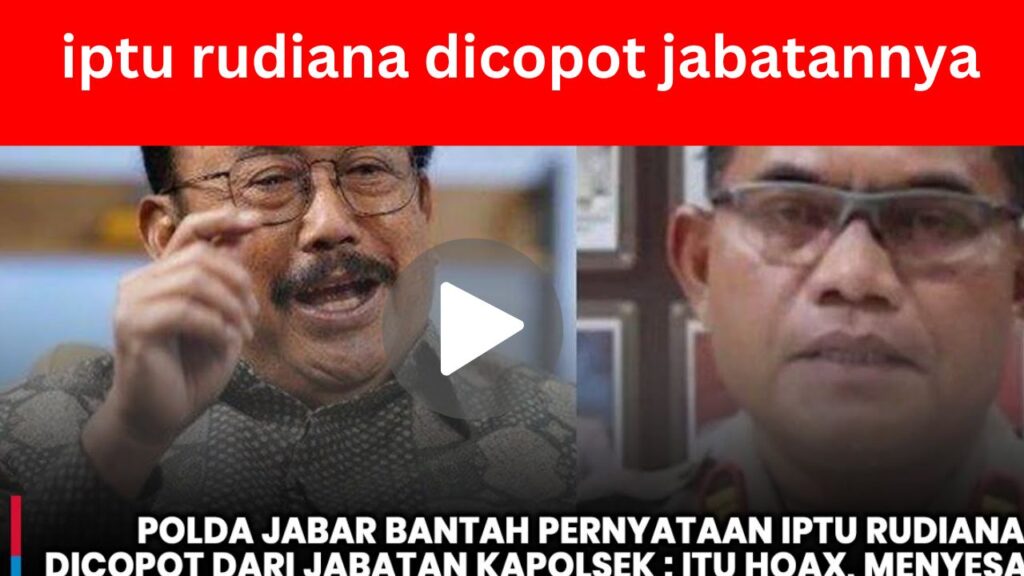 iptu rudiana dicopot jabatannya